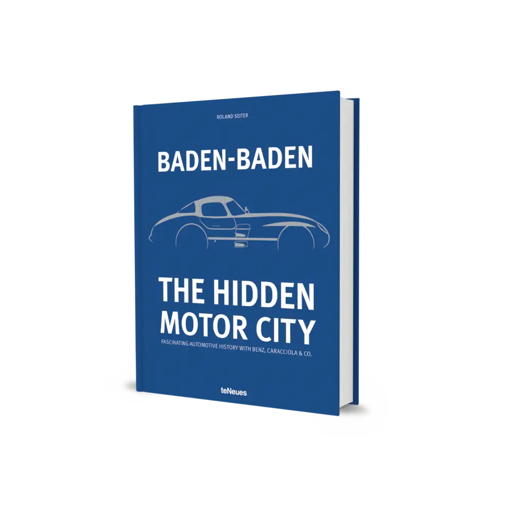 Baden Baden: The Hidden Motor City Book