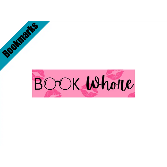 Book Whore Bookmark | Laminated Bookmark | Funny Bookish Gift | Sassy Page Marker | Aesthetic Reading Accessory