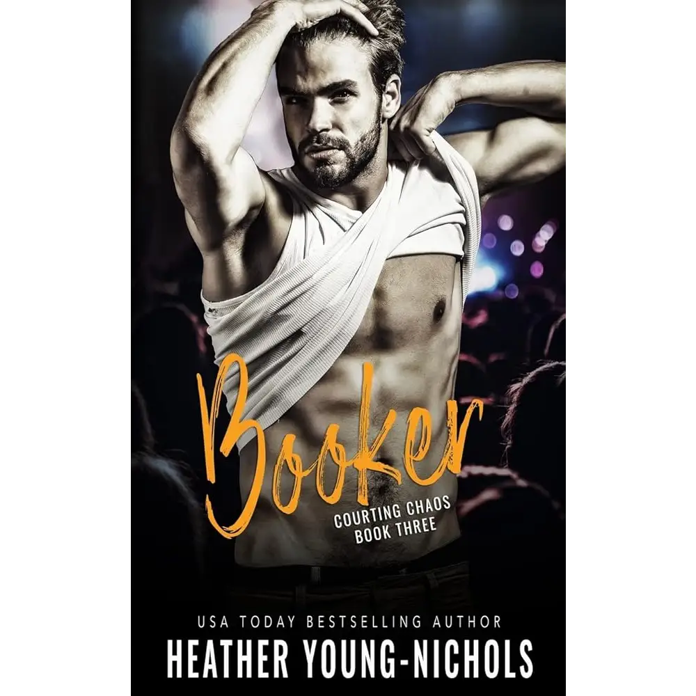 Booker (Courting Chaos Book 3) by Heather Young-Nichols - New Book