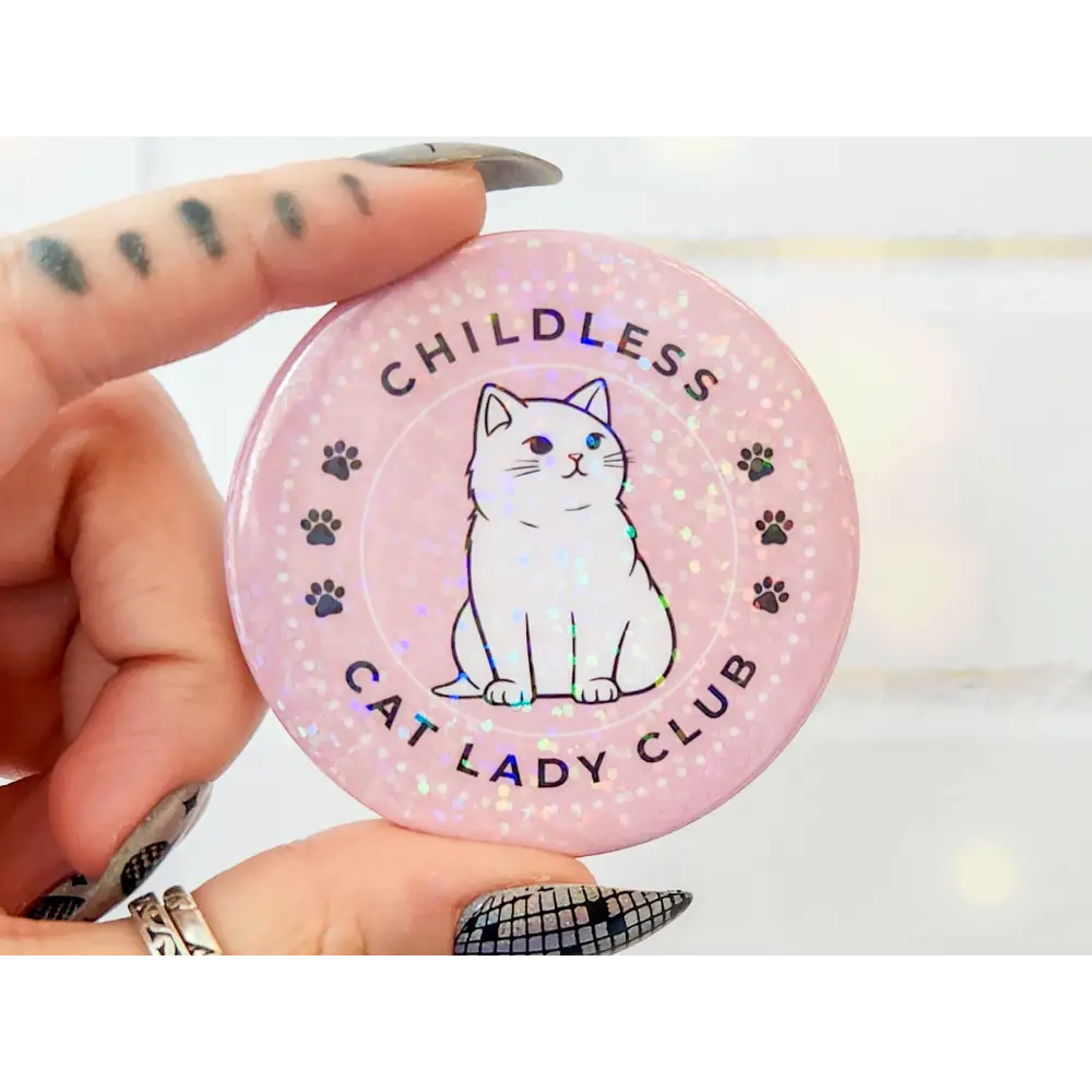 Childless Cat Lady Club Holographic Pinback Button Large (2.25’’) Pins and Magnets