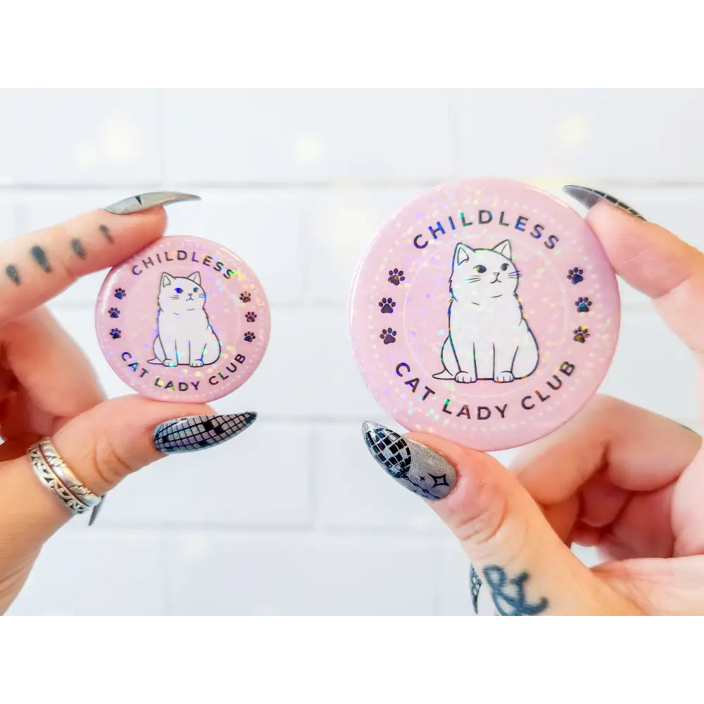 Childless Cat Lady Club Holographic Pinback Button Pins and Magnets