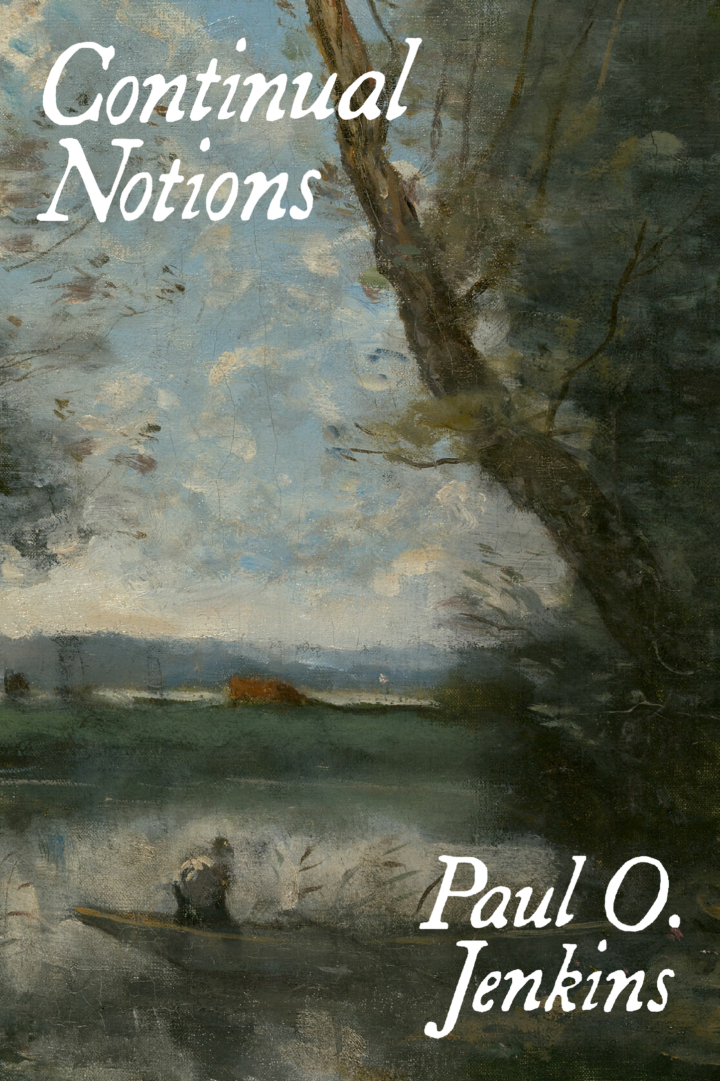 Continual Notions, by Paul O. Jenkins