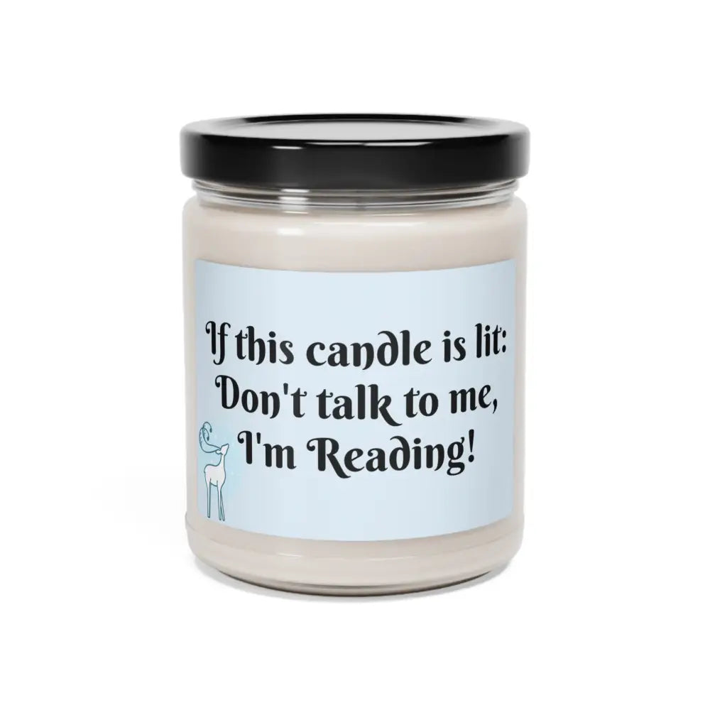 Don’t Talk to Me I’m Reading Scented Soy Candle 9oz - Christmas Warmth / 9oz - Home Decor