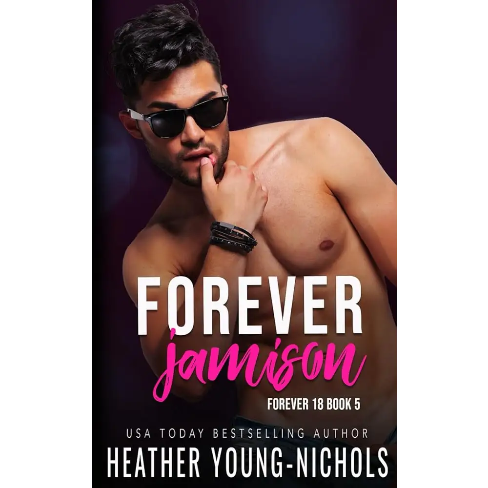 Forever Jamison (Rockstars: Forever 18) by Heather Young-Nichols