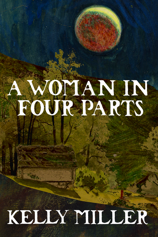 A Woman in Four Parts, by Kelly Miller
