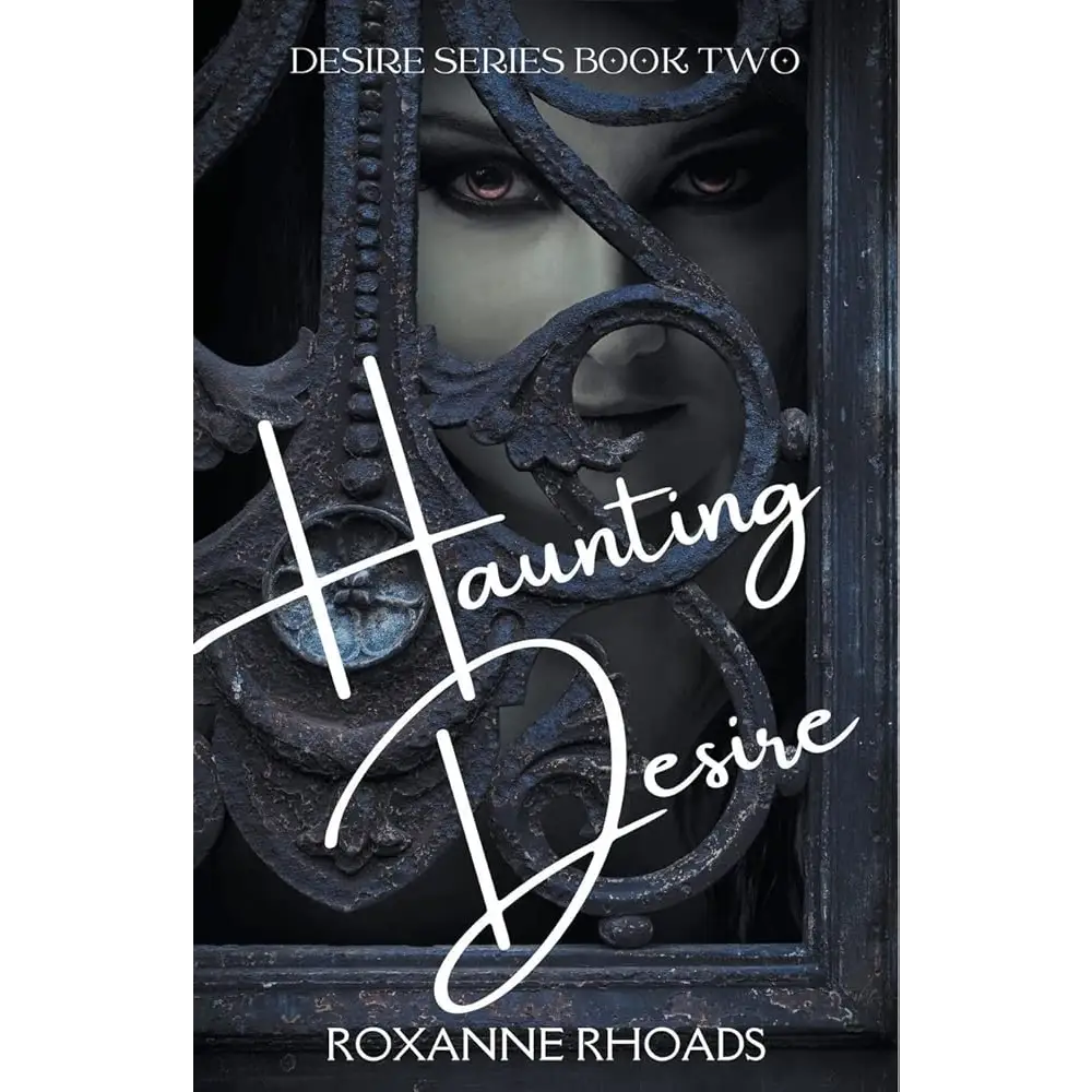 Haunting Desire by Roxanne Rhoads - New Book