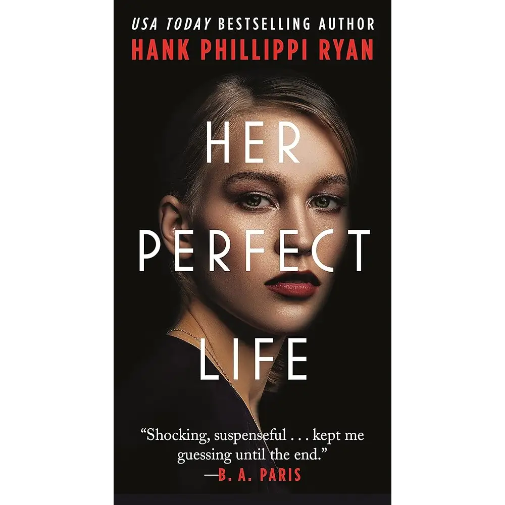 Her Perfect Life by Hank Phillippi Ryan