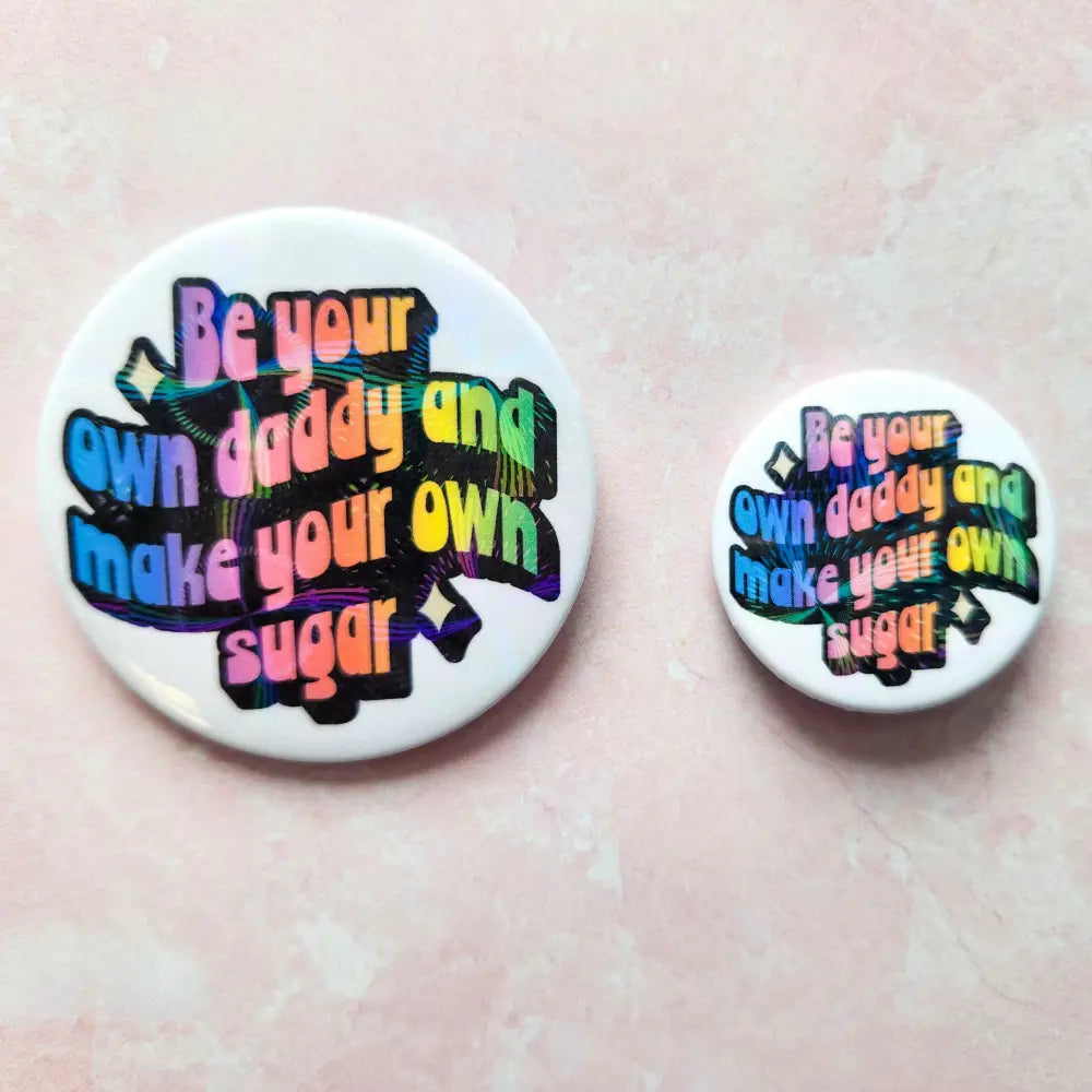 Holographic Sugar Daddy Pinback Button Pins and Magnets