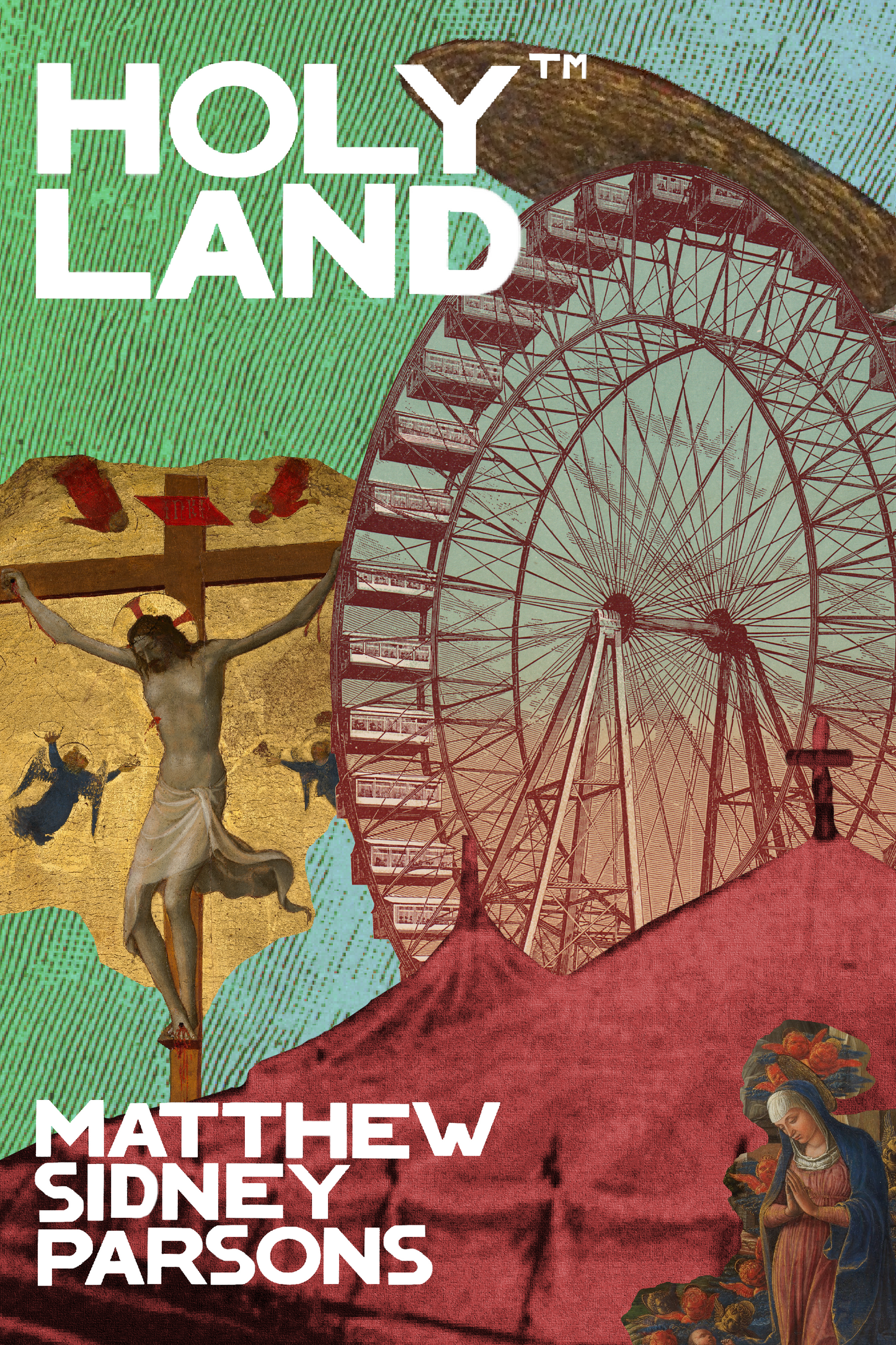 Holy Land™, by Matthew Sidney Parsons