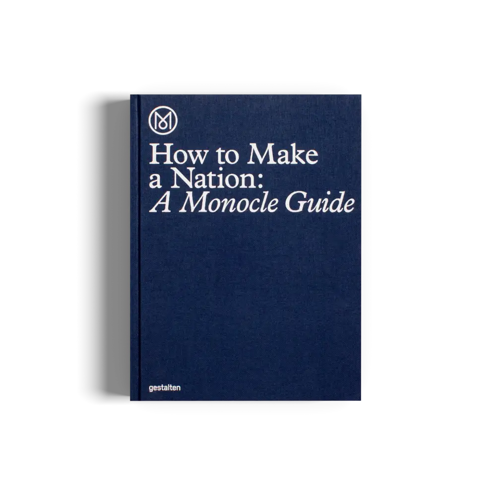 How to Make a Nation: A Monocle Guide Book
