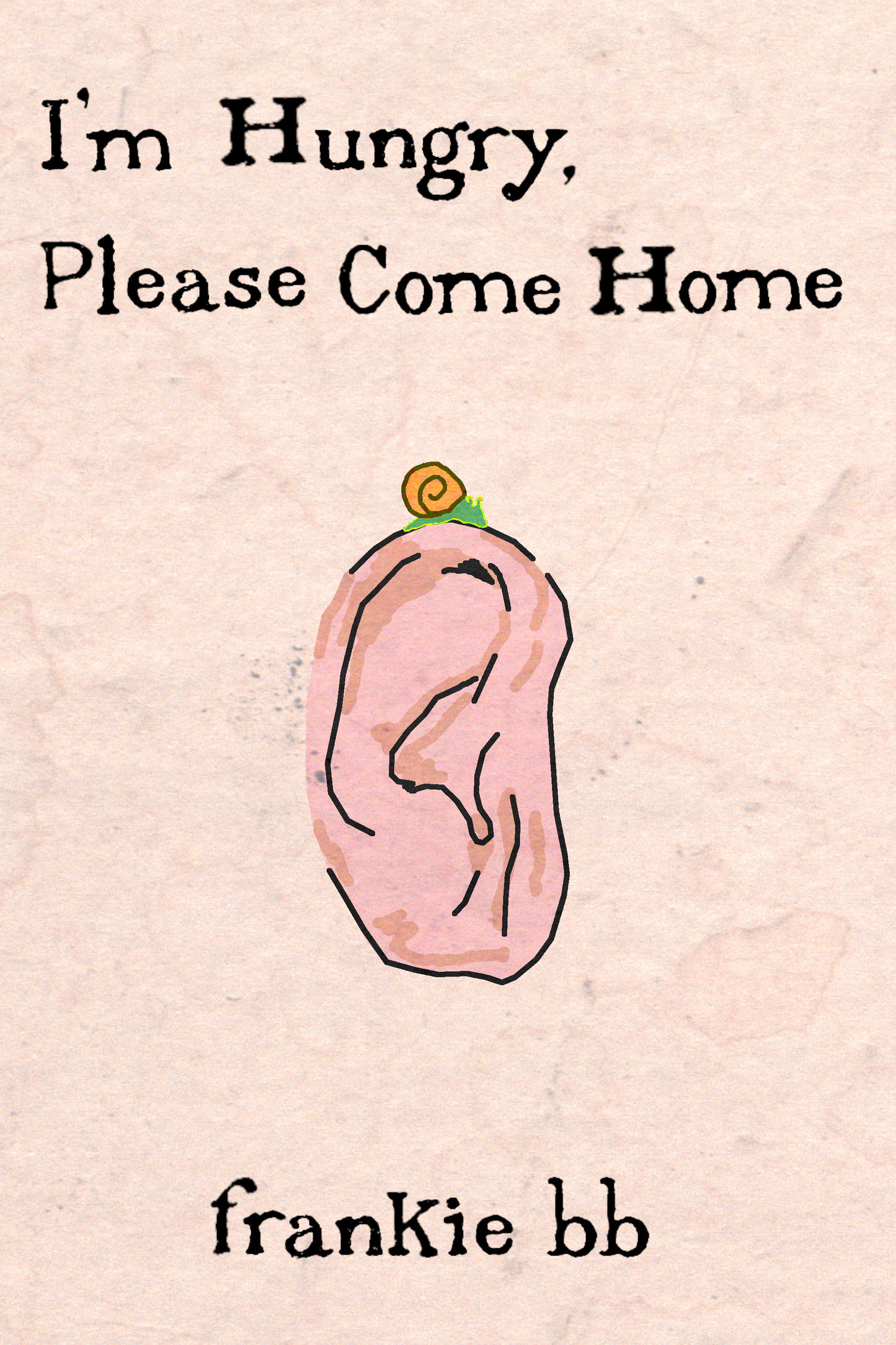 I'm Hungry, Please Come Home, by frankie bb