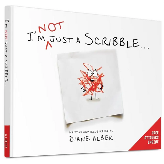 I’m NOT just a Scribble… by Diane Alber