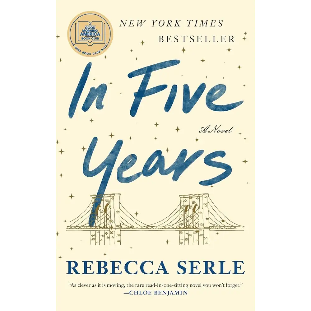In Five Years: A Novel by Rebecca Serle - New Book