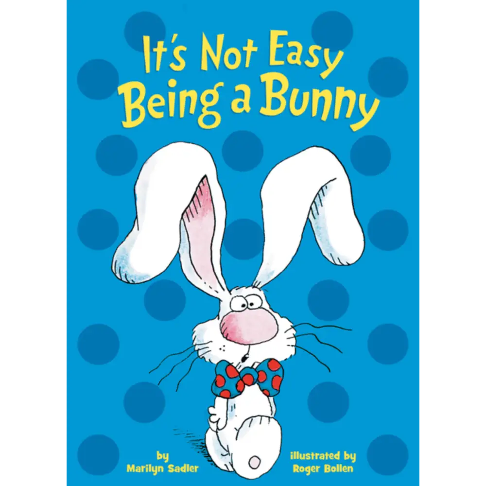 It’s Not Easy Being a Bunny: An Early Reader Book for Kids (Beginner Books) by Marilyn Sadler Roger Bollen - Board Book