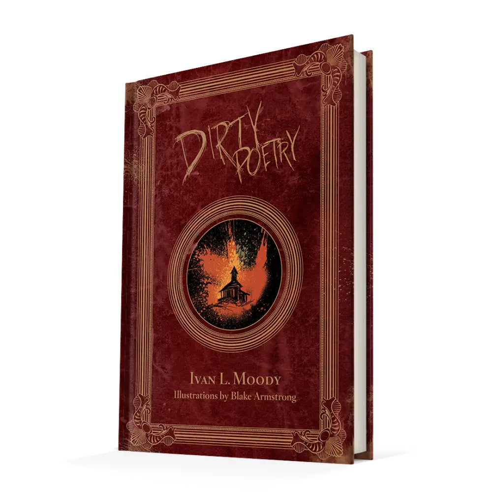Ivan L. Moody’s Dirty Poetry - Deluxe Edition - Book Edition