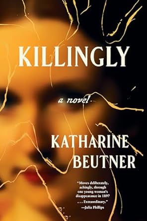 Killingly by Katharine Beutner