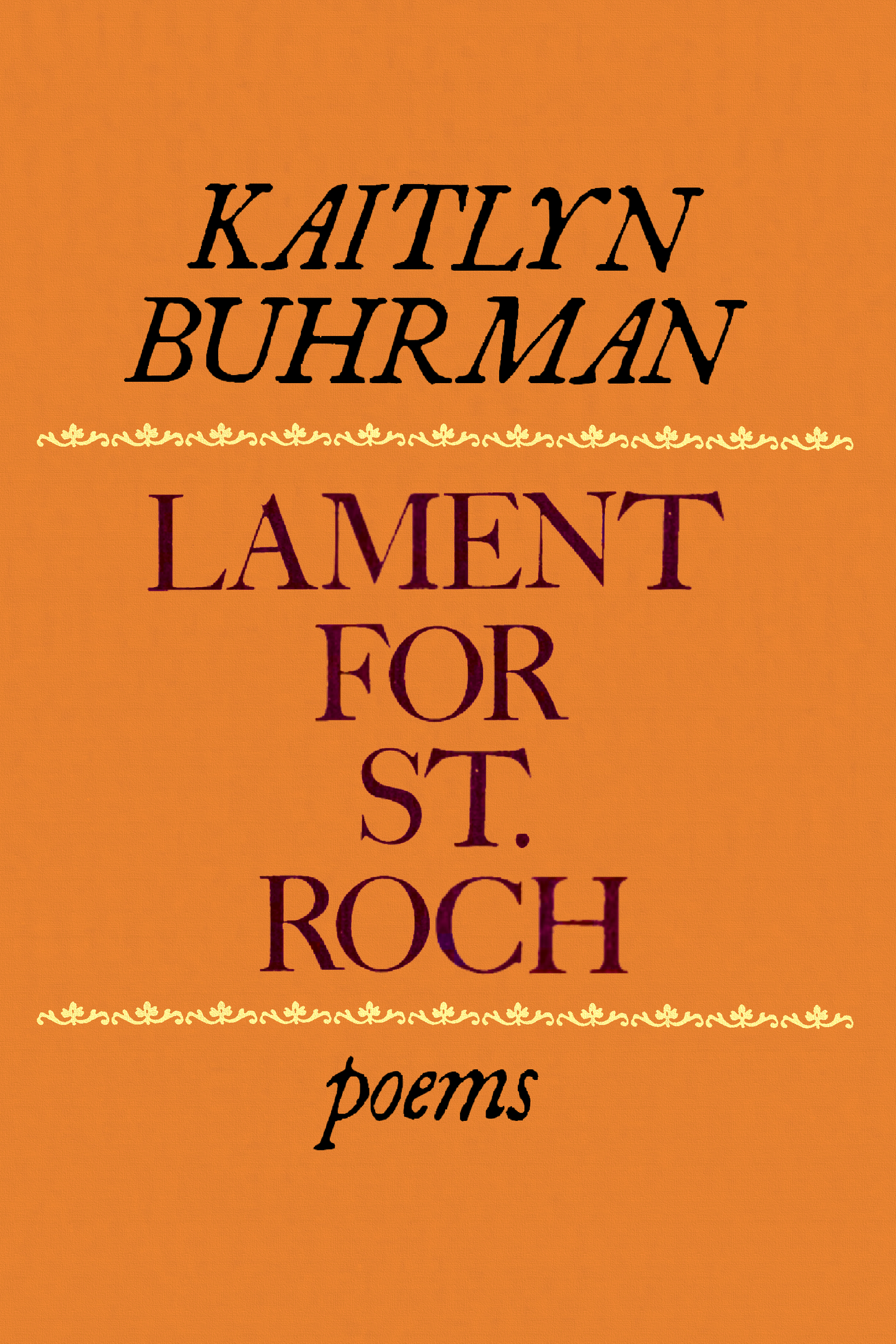 Lament for St. Roch, by Kaitlyn Burman