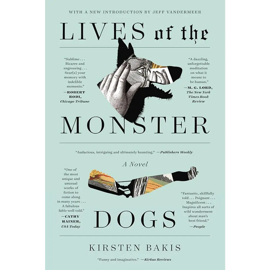 Lives of the Monster Dogs: A Novel (FSG Classics) by Kirsten Bakis Jeff VanderMeer - New Book