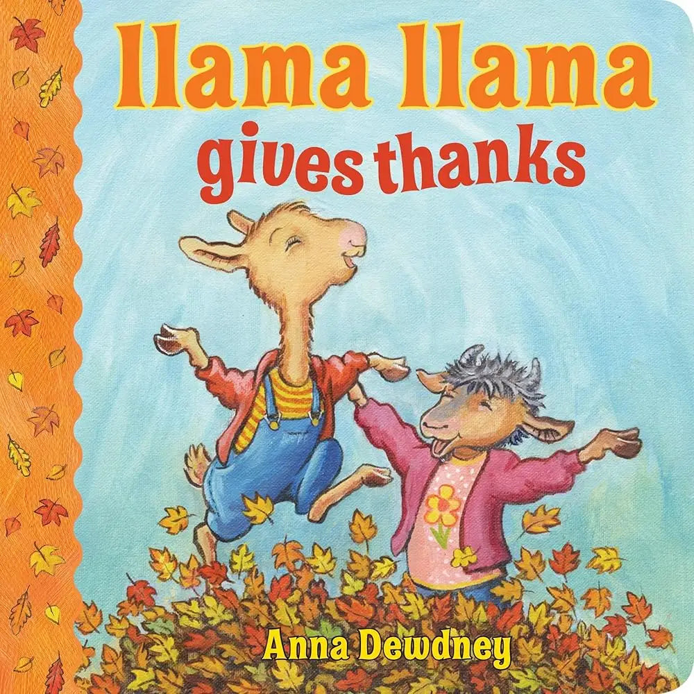 Llama Llama Gives Thanks by Anna Dewdney - Children’s Picture Book