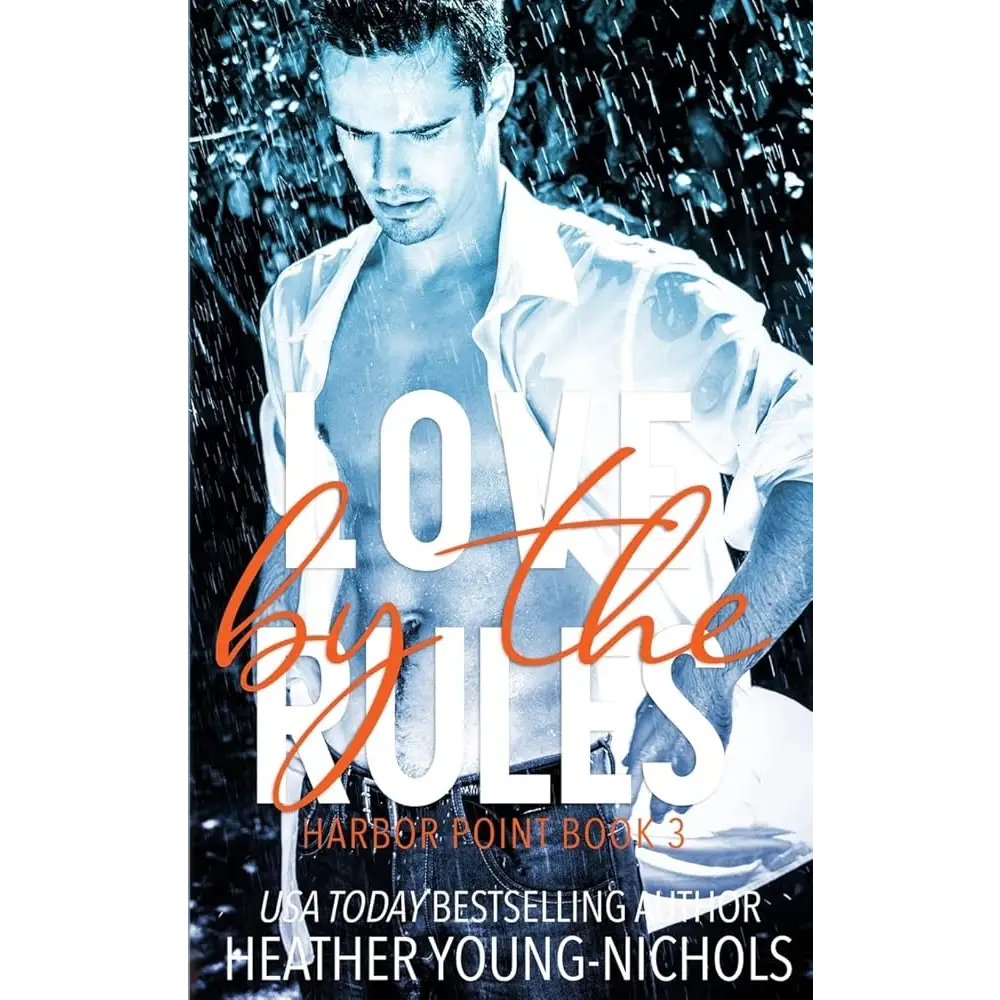 Love by the Rules (Harbor Point Book 3) by Heather Young-Nichols - New Book
