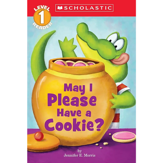 May I Please Have a Cookie? (Scholastic Readers, Level 1) cover image