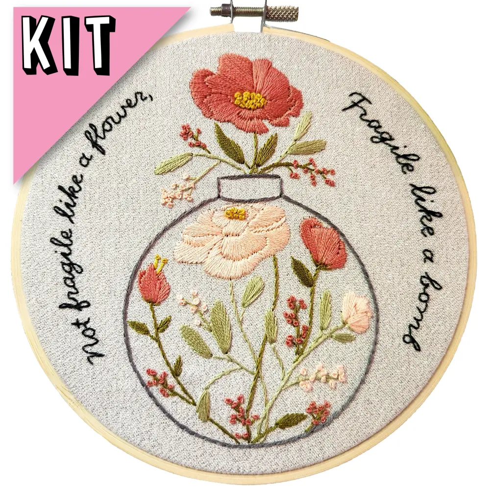 Not fragile like a flower fragile like a bomb 6’’ Embroidery Kit Kits