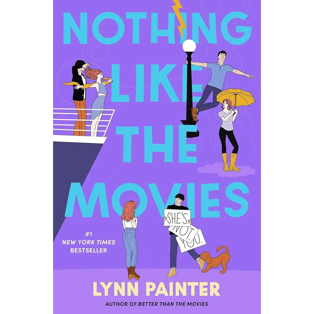 Nothing Like the Movies (Better Than the Movies) by Lynn Painter - Pre-Order