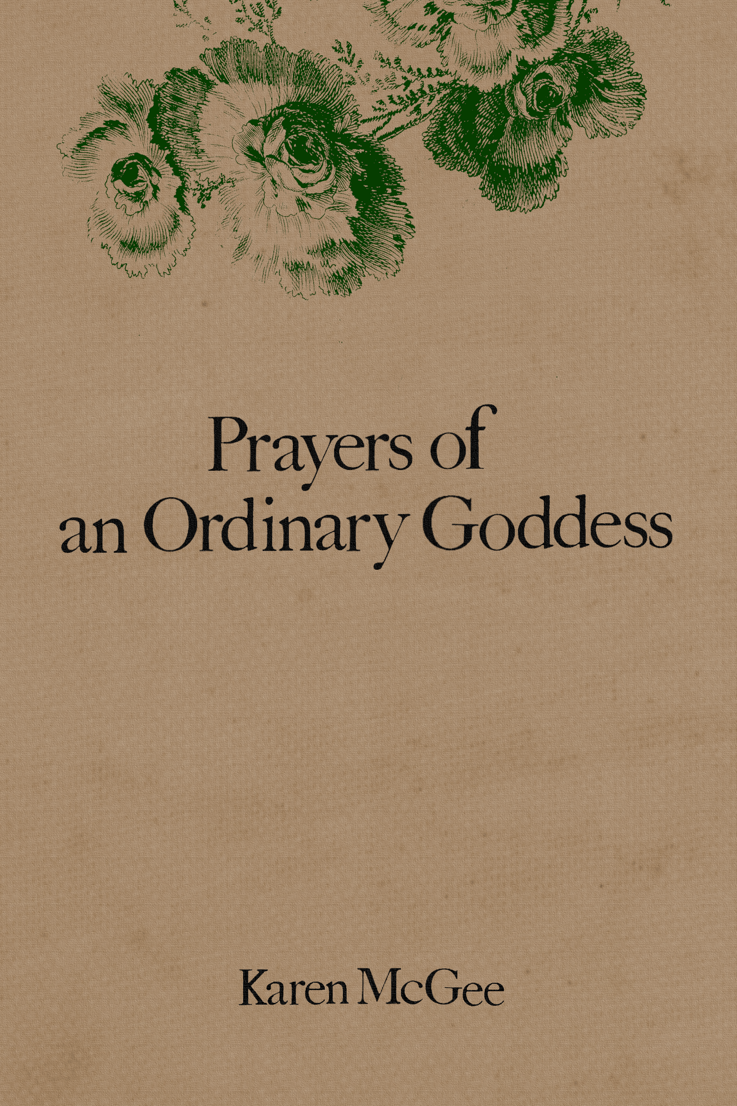 Prayers of an Ordinary Goddess, by Karen McGee