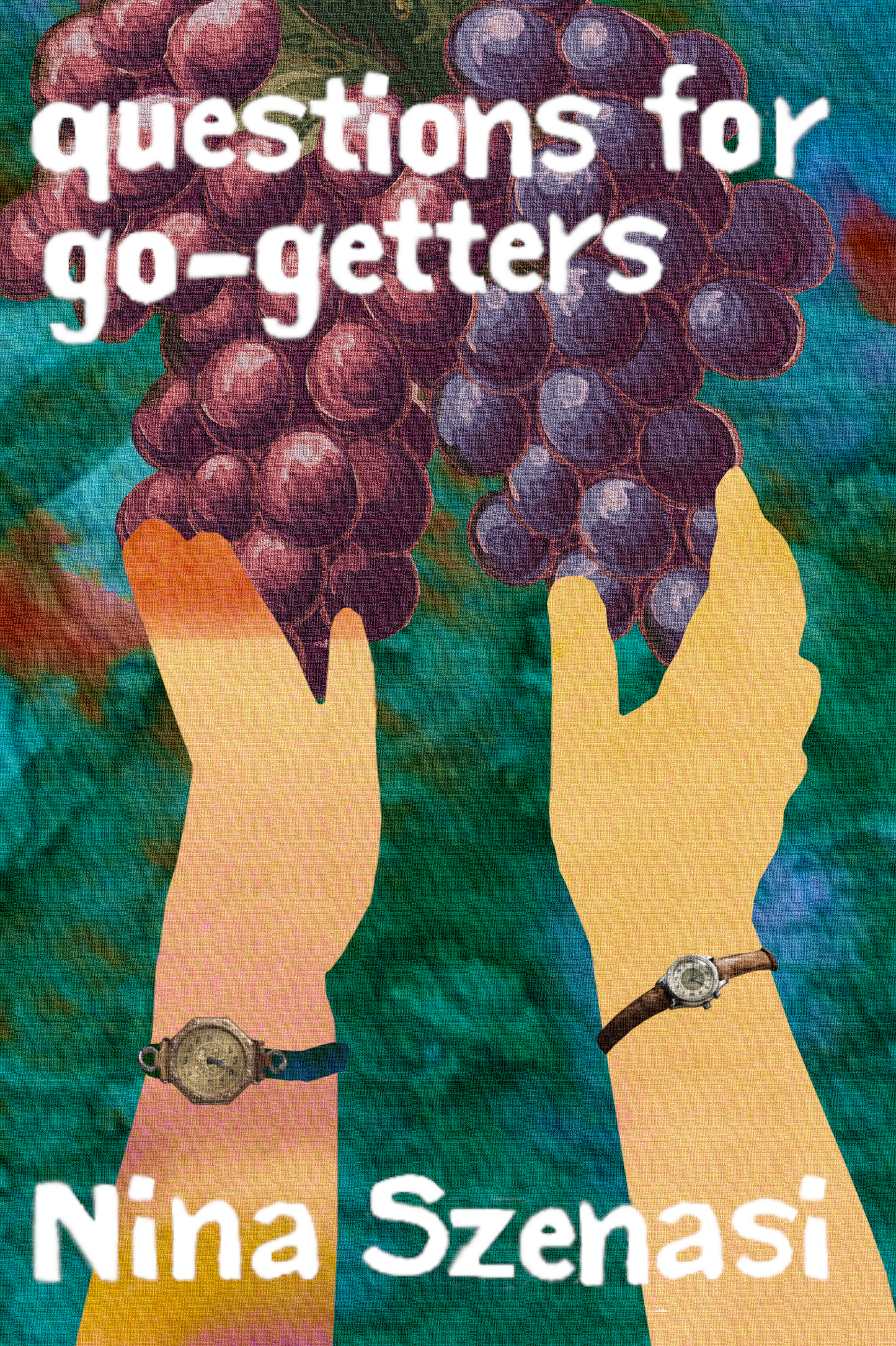 questions for go-getters, by Nina Szenasi