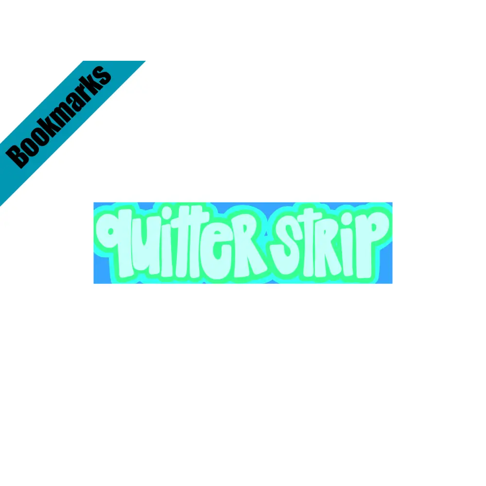 Quitter Strip Bookmark – Retro Teal Design | Hand Drawn Bookish Gift | Funny Reading Accessory | Laminated Bookmark