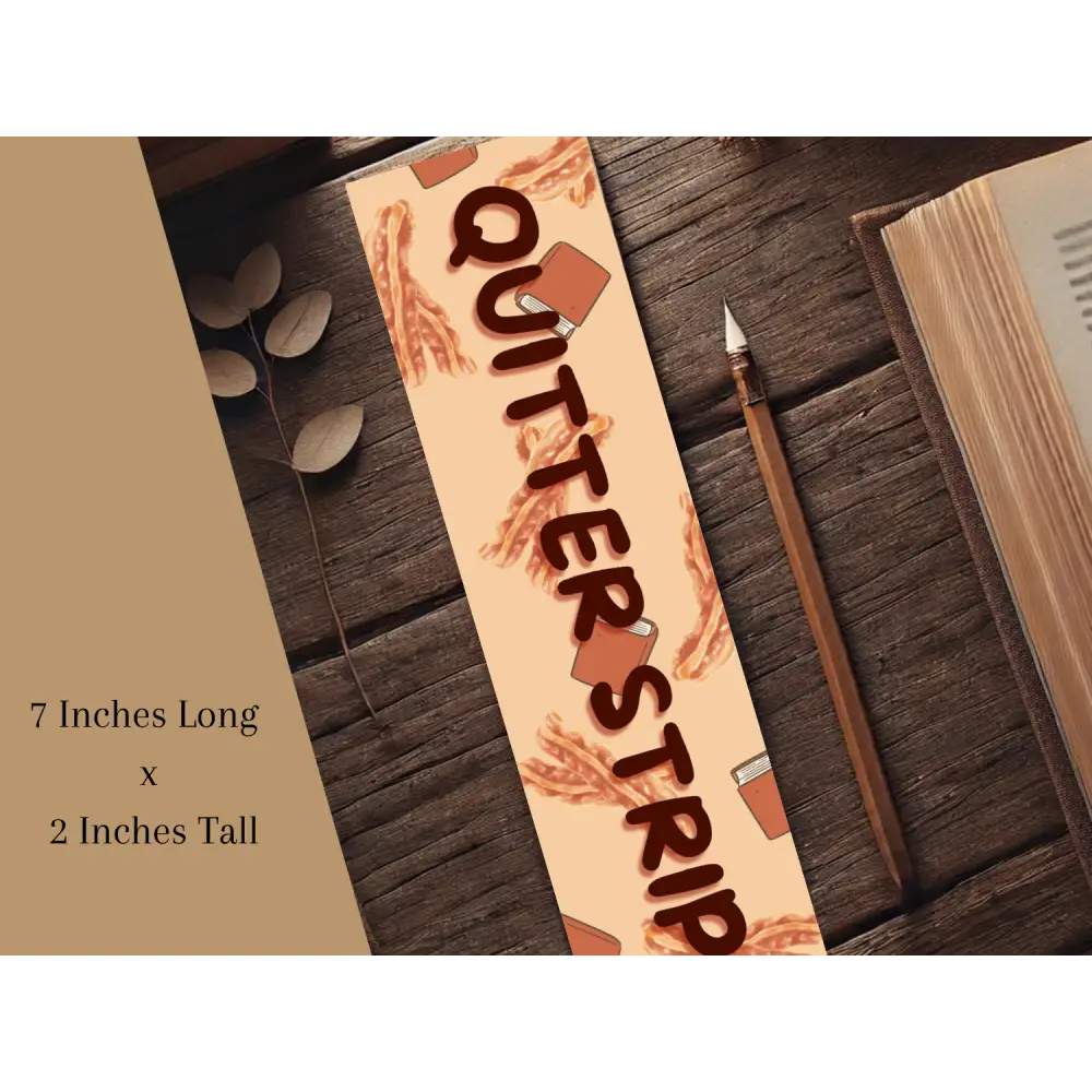 Quitter Strip Bookmark with Bacon Strip Design | Laminated Bookmark | Funny Book Gift | Page Marker for Readers &