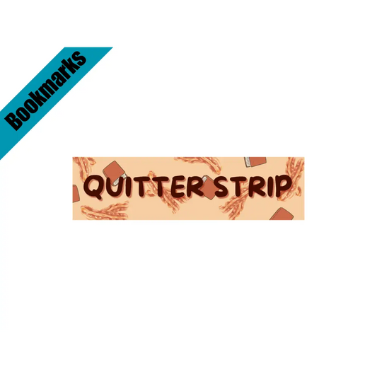 Quitter Strip Bookmark with Bacon Strip Design | Laminated Bookmark | Funny Book Gift | Page Marker for Readers &