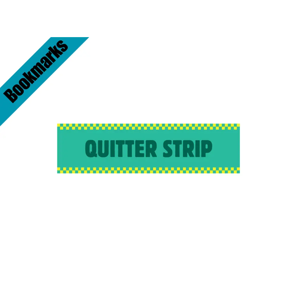 Quitter Strip Bookmark with Checkerboard Design | Funny Bookmark | Reader Gift | Books | Book Mark Bookmarks