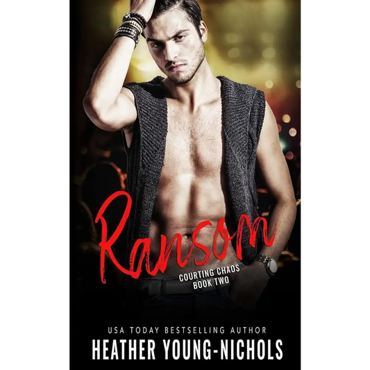 Ransom (Courting Chaos) by Heather Young-Nichols - New Book