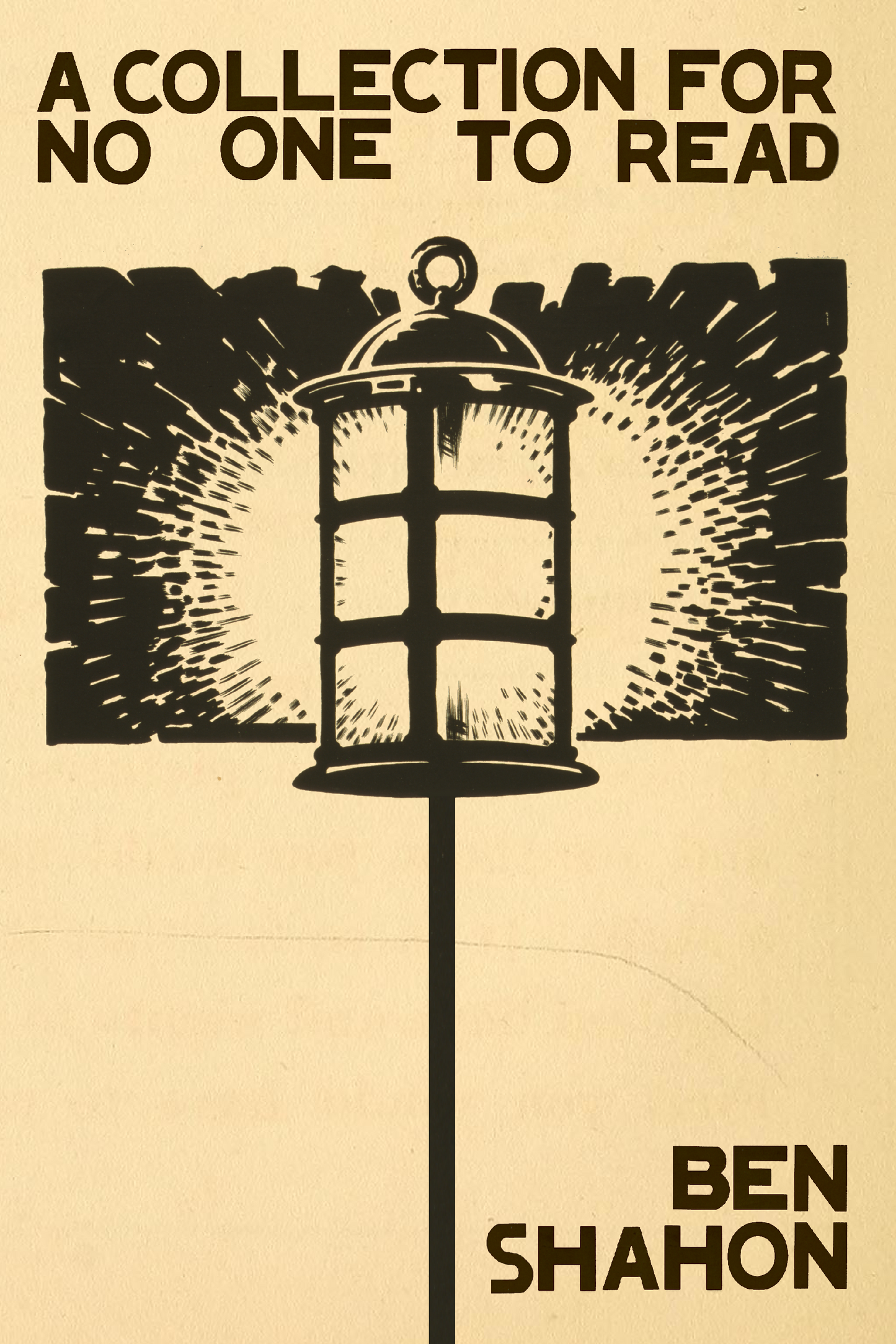 A Collection for No One to Read, by Ben Shahon