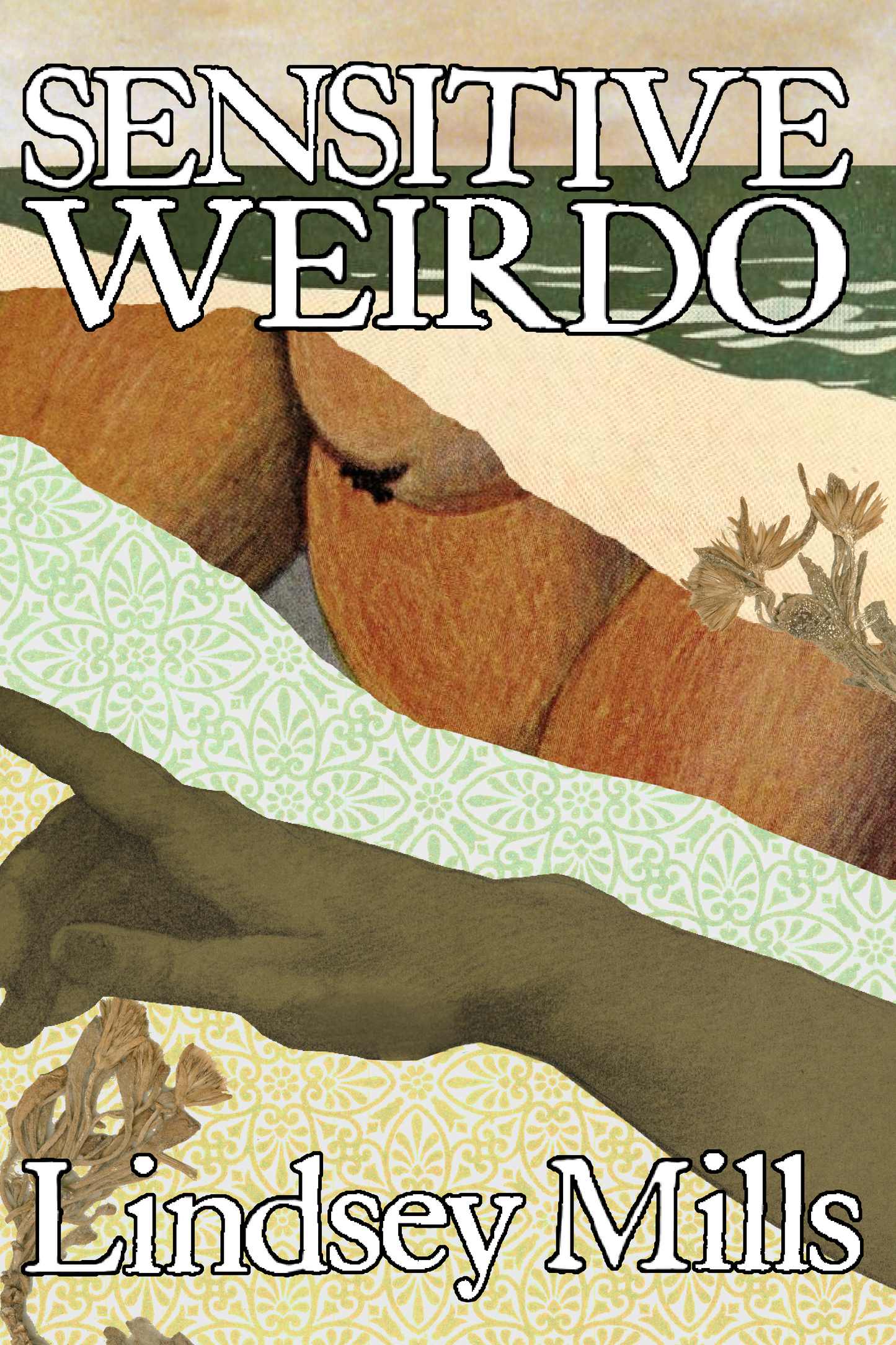 Sensitive Weirdo, by Lindsey Mills
