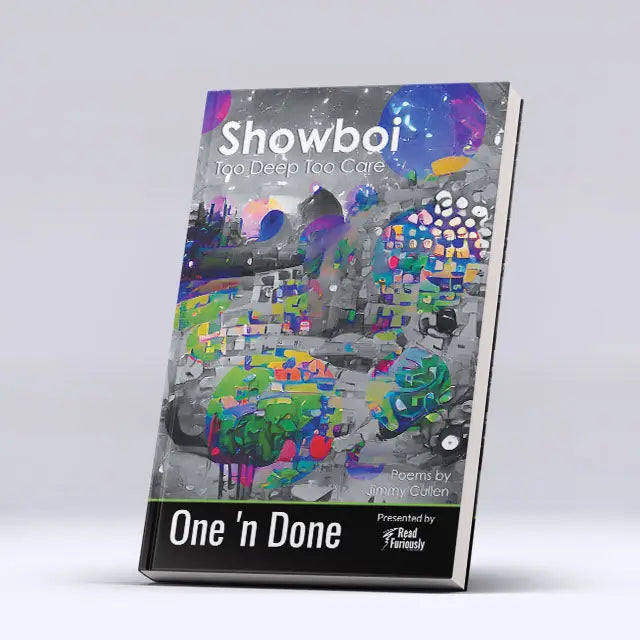 Showboi: Too Deep Too Care One ’n Done 7