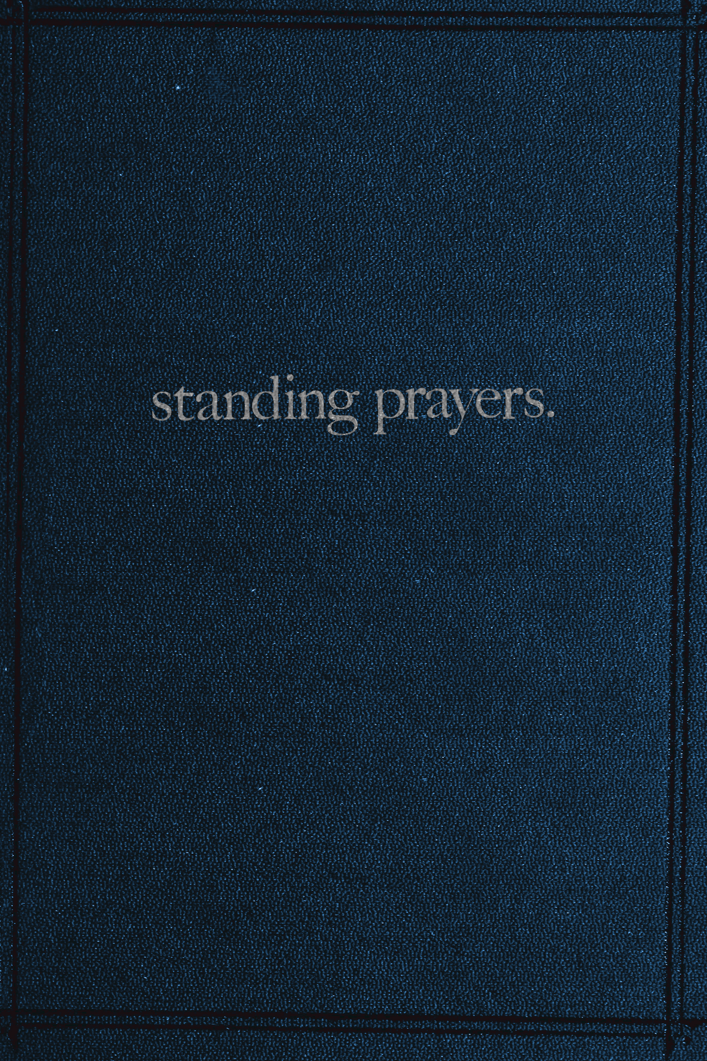 standing prayers., by Joseph E Colona