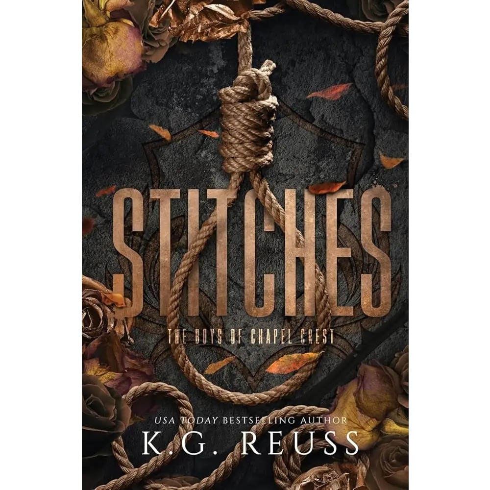 Stitches (The Boys of Chapel Crest) by K G Reuss - New Book