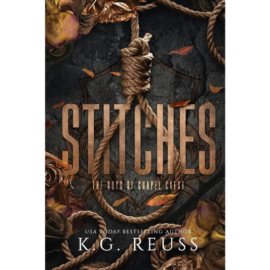 Stitches (The Boys of Chapel Crest) by K G Reuss - New Book