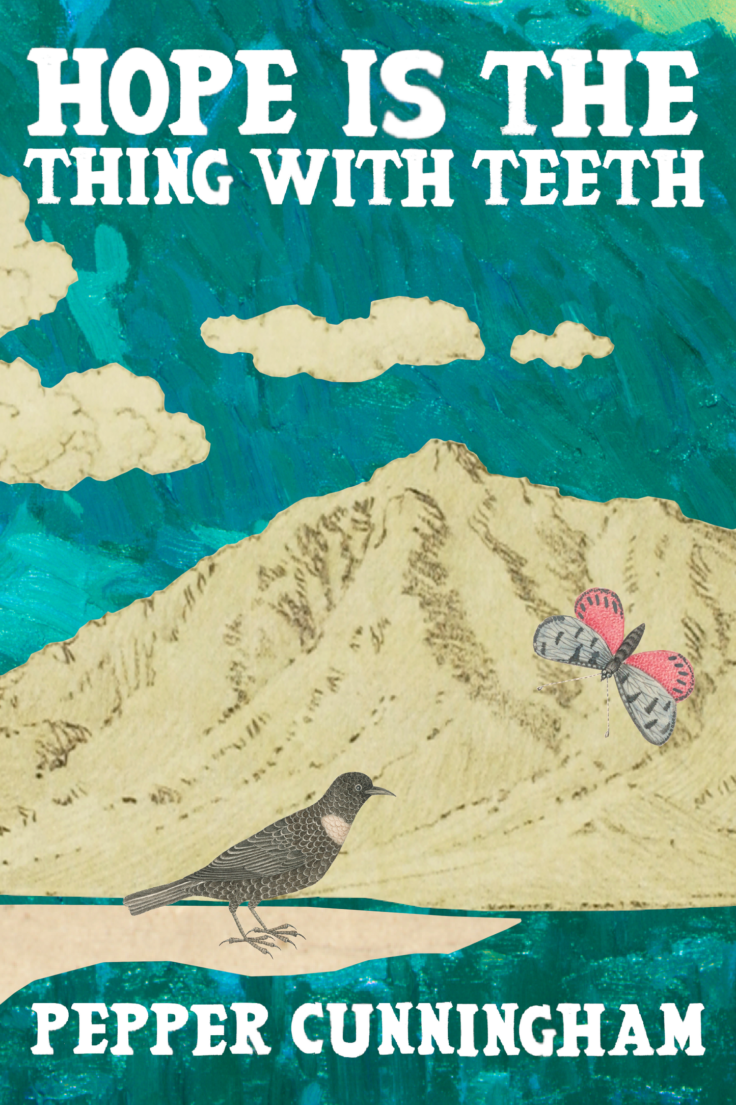 Hope Is The Thing With Teeth, by Pepper Cunningham
