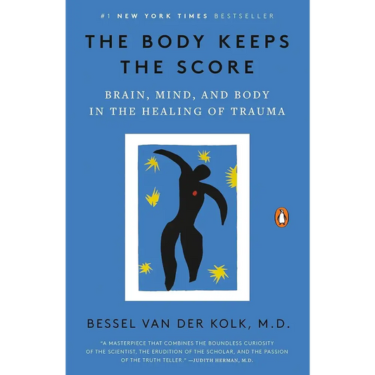 The Body Keeps the Score: Brain Mind and Body in the Healing of Trauma by Bessel van der Kolk M.D. - Paperback - Books