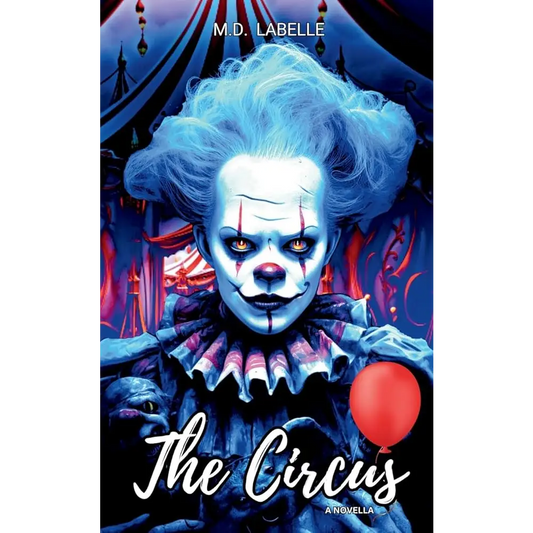 The Circus by M D LaBelle - New Book