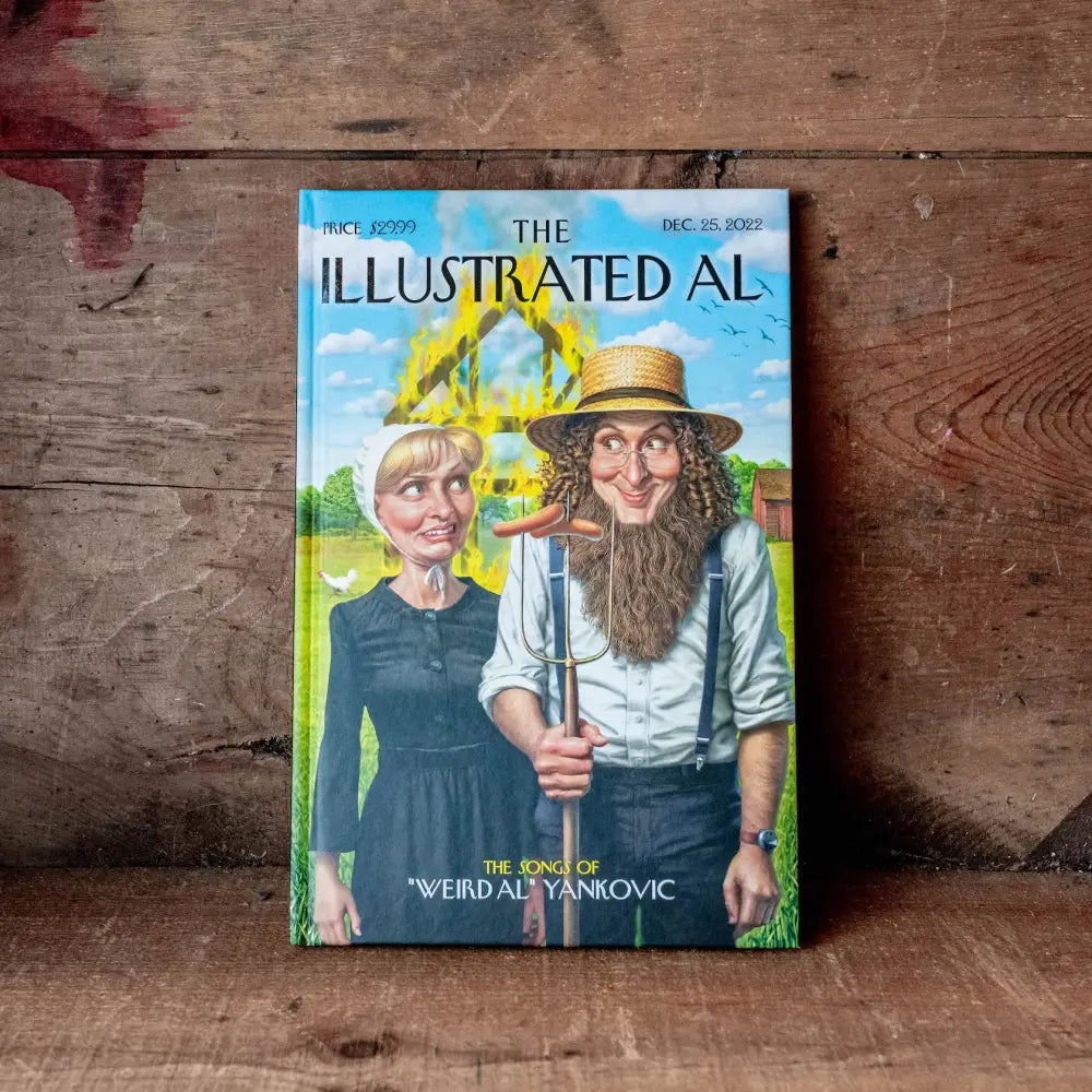 The Illustrated Al: The Songs of “Weird Al” Yankovic Mark Fredrickson cover exclusive Book Edition