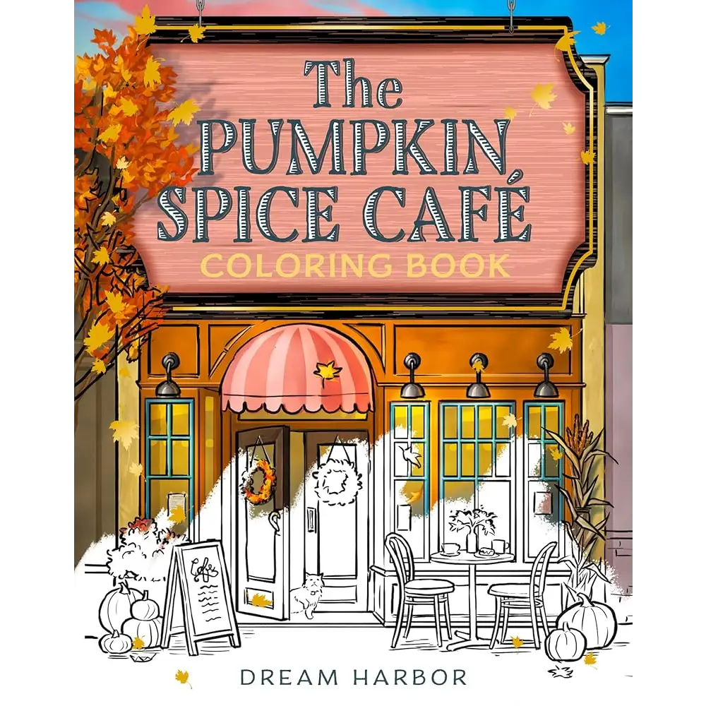 The Pumpkin Spice Café Coloring Book: The cozy official tie-in colouring book of the viral Pumpkin Spice Cafe romance! Perfect for fall 2025 (Dream Harbor) (Book 1) cover image