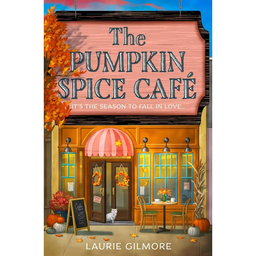 The Pumpkin Spice Café (Dream Harbor #1) by Laurie Gilmore - Paperback - New Book