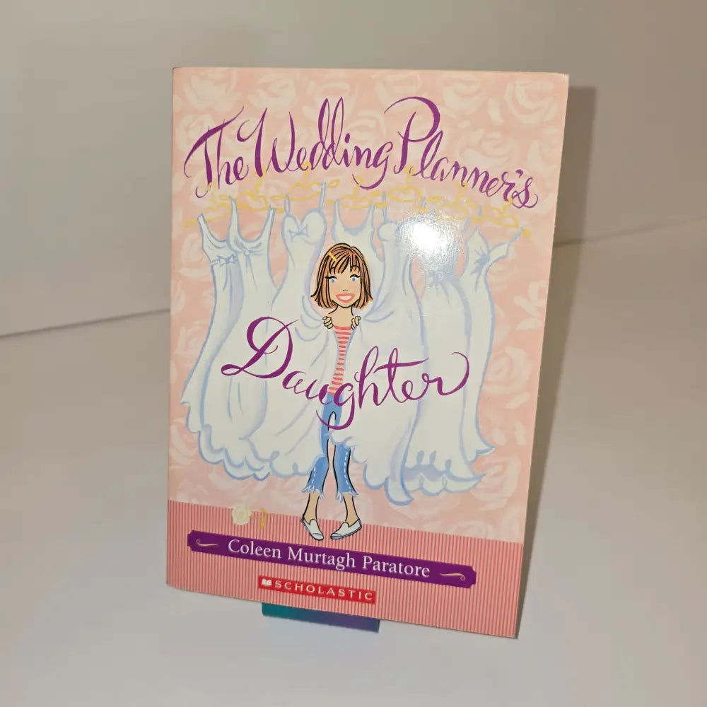 The Wedding Planner’s Daughter by Coleen Murtagh Paratore - Used - Children’s Book