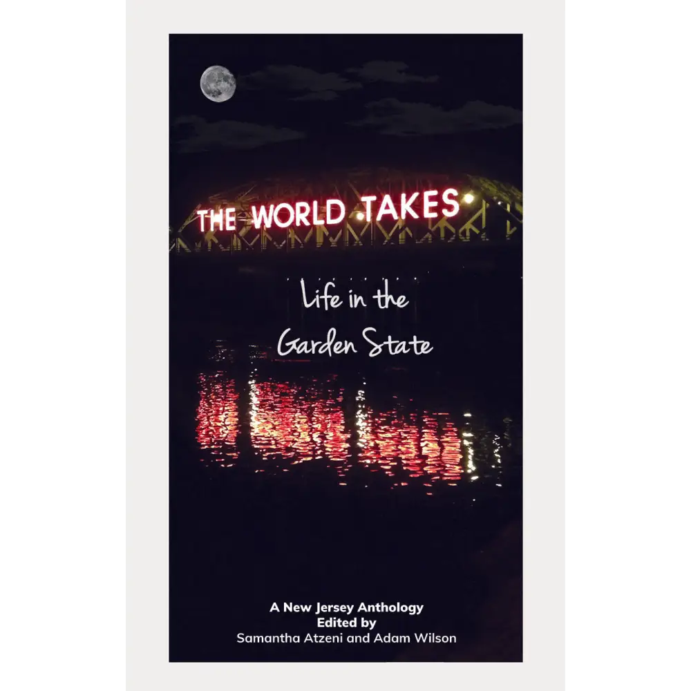 The World Takes: Life in the Garden State Books