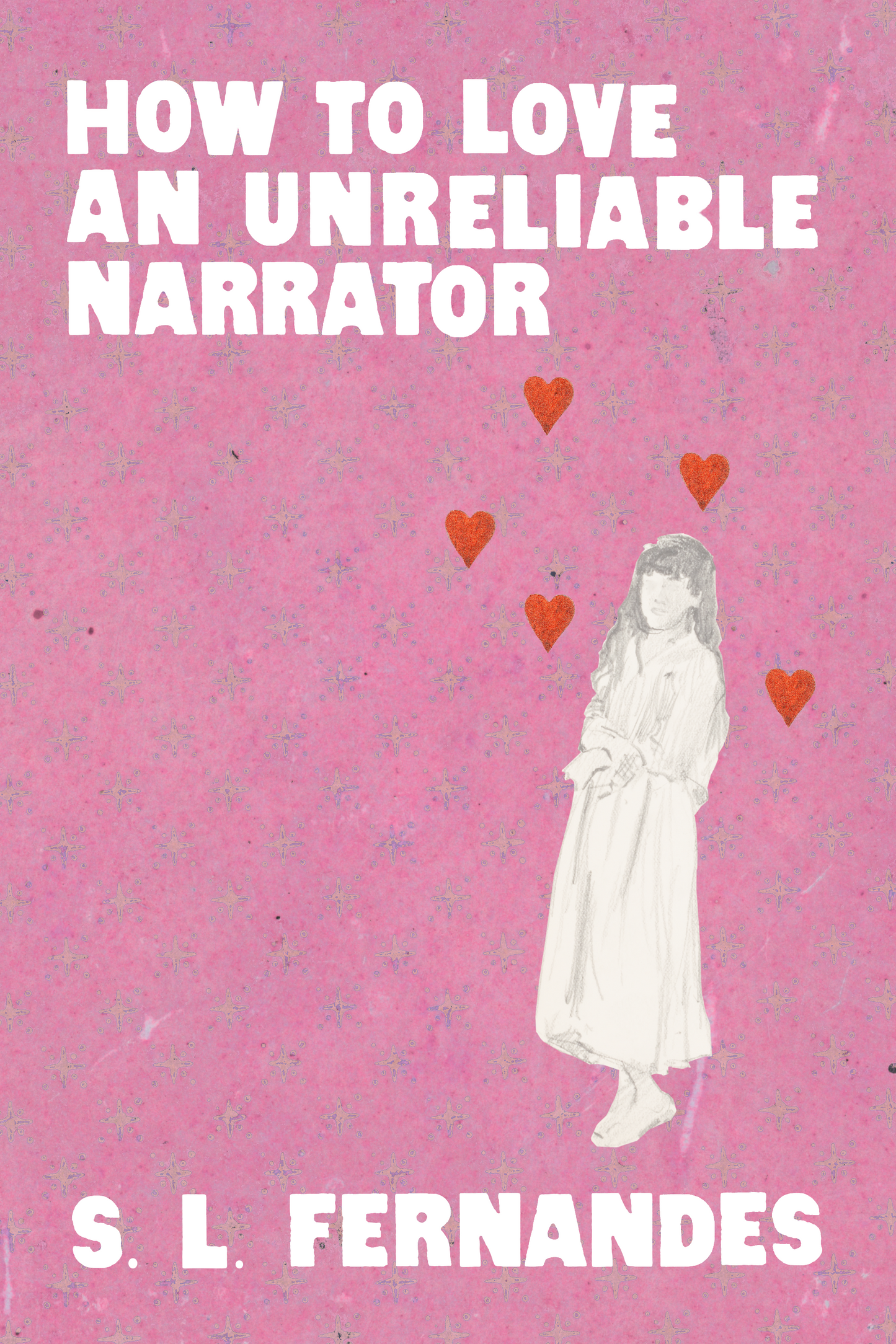 How to Love an Unreliable Narrator, by S. L. Fernandes