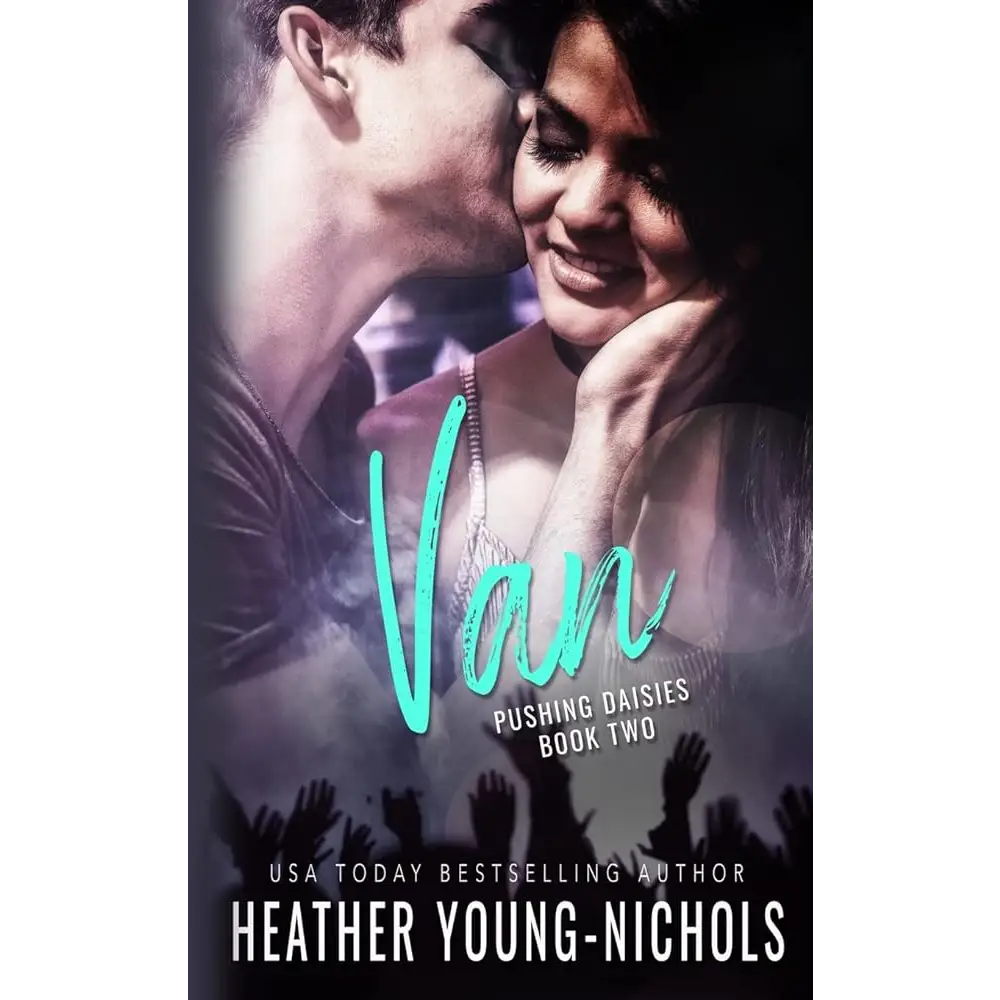 Van (Pushing Daisies Book 2) by Heather Young-Nichols - New Book